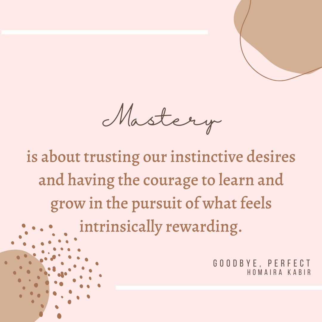 Goodbye Perfect — Mastery quote graphic